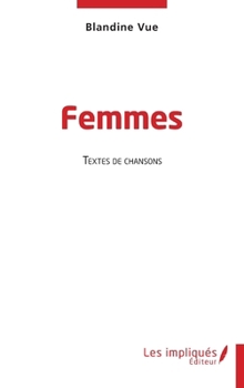 Paperback Femmes: Textes de chansons [French] Book