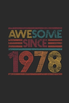 Paperback Awesome Since 1978: Graph Paper Notebook / Journal (6" X 9" - 5 Squares per inch - 120 Pages) - Birthday Gift Idea Book
