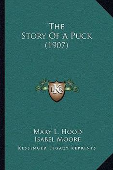 Paperback The Story Of A Puck (1907) Book