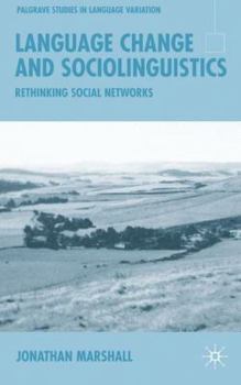 Hardcover Language Change and Sociolinguistics: Rethinking Social Networks Book