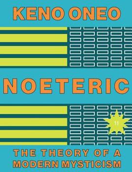 Paperback NOETERIC 11 - Das stille Wissen: Die Theorie einer modernen Mystik [German] Book