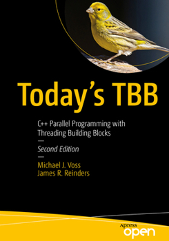 Paperback Today's Tbb: C++ Parallel Programming with Threading Building Blocks Book