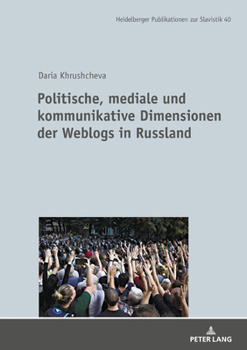 Hardcover Politische, mediale und kommunikative Dimensionen der Weblogs in Russland [German] Book