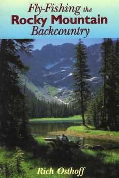 Paperback Fly-Fishing the Rocky Mountain Backcountry Book