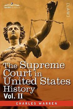 Paperback The Supreme Court in United States History, Vol. II (in Three Volumes) Book