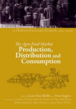 Hardcover The Agro-Food Market: Production, Distribution and Consumption Book