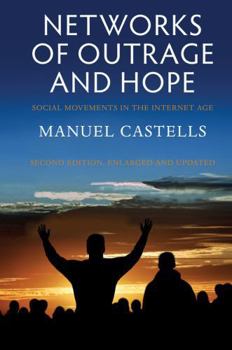 Paperback Networks of Outrage and Hope: Social Movements in the Internet Age Book