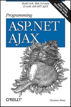 Paperback Programming ASP.NET Ajax: Build Rich, Web 2.0-Style Ui with ASP.NET Ajax Book