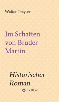Hardcover Im Schatten von Bruder Martin [German] Book
