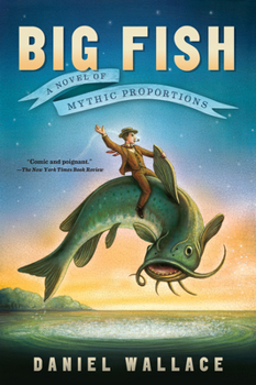 Paperback Big Fish: A Novel of Mythic Proportions Book