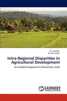 Paperback Intra-Regional Disparities in Agricultural Development Book