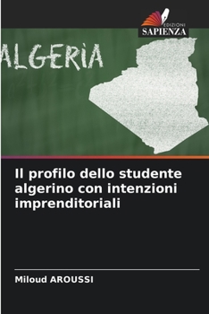 Paperback Il profilo dello studente algerino con intenzioni imprenditoriali [Italian] Book