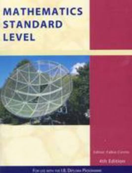 Paperback Mathematics Standard Level: For Use with the International Baccalaureate Diploma Programme (IB Mathematics) Book