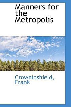Paperback Manners for the Metropolis Book