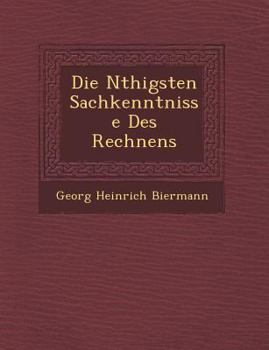 Paperback Die N�thigsten Sachkenntnisse Des Rechnens [German] Book