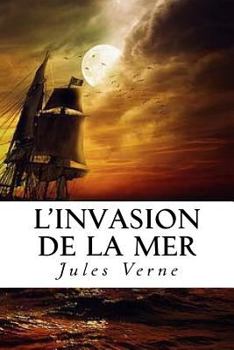 L'Invasion de La Mer (Invasion of the Sea)