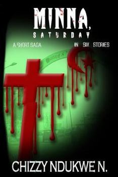 Paperback Minna, Saturday: A Short Saga in Six Stories Book