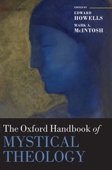 Hardcover Oxford Handbook of Mystical Theology Book