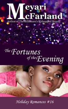 The Fortunes of the Evening (Holiday Romances) - Book #16 of the Holiday Romances