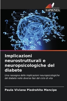 Implicazioni neurostrutturali e neuropsicologiche del diabete (Italian Edition)