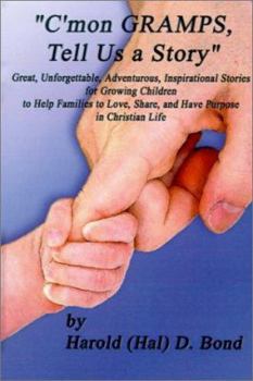 Hardcover C'Mon Gramps, Tell Us a Story Book