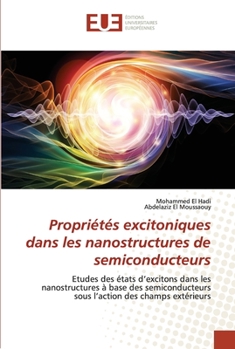 Paperback Propriétés excitoniques dans les nanostructures de semiconducteurs [French] Book