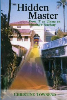 Paperback The Hidden Master: From ''I'' to 'Itness on Vimalaji's Teaching' Book
