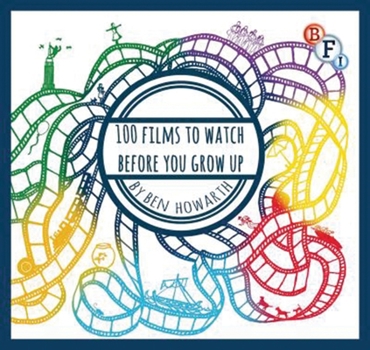 Paperback 100 Films to Watch Before You Grow Up Book