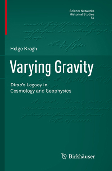 Paperback Varying Gravity: Dirac's Legacy in Cosmology and Geophysics Book