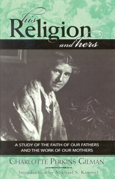 His Religion and Hers (Classics in Gender Studies)