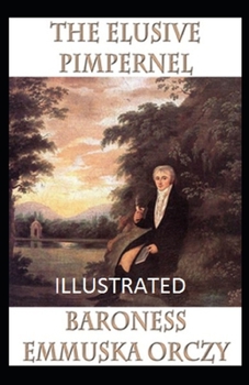 Paperback The Elusive Pimpernel Illustrated Book