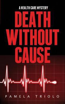 Paperback Death Without Cause: A Health Care Mystery Book