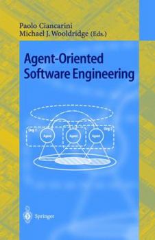 Paperback Agent-Oriented Software Engineering: First International Workshop, Aose 2000 Limerick, Ireland, June 10, 2000 Revised Papers Book