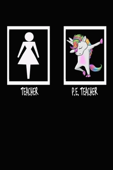 Paperback Teacher P.E. TEACHER: Funny Cute Unicorn Dab Notebook Gift For P.E. TEACHER Paperback Book