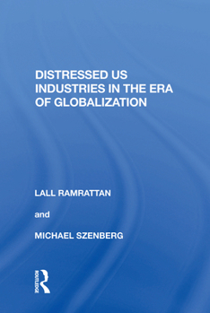 Paperback Distressed US Industries in the Era of Globalization Book
