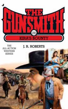 The Gunsmith #295: Kira's Bounty - Book #295 of the Gunsmith
