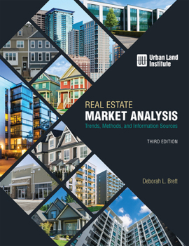 Paperback Real Estate Market Analysis: Trends, Methods, and Information Sources, Third Edition Book