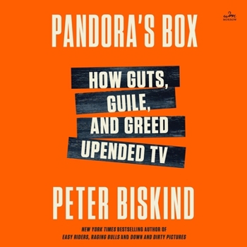 Audio CD Pandora's Box: How Guts, Guile, and Greed Upended TV Book