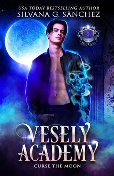 Paperback Vesely Academy: A Paranormal Academy Mini Series (Book 2): Curse the Moon Book