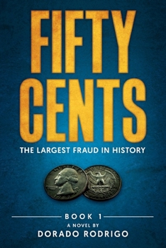 Paperback Fifty Cents: The Largest Fraud in History Book