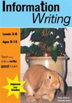 Paperback Information Writing (9-14 years): Teach Your Child To Write Good English Book