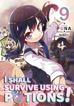 Paperback I Shall Survive Using Potions! Volume 9 (Light Novel) Book