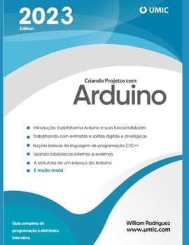 Paperback Criando Projetos com Arduino: Guia completo de programação e eletrônica interativa [Portuguese] Book