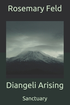 Paperback Diangeli Arising: Sanctuary Book