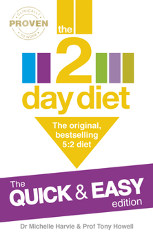 Paperback The 2-Day Diet: The Quick & Easy Edition: The original, bestselling 5:2 diet Book