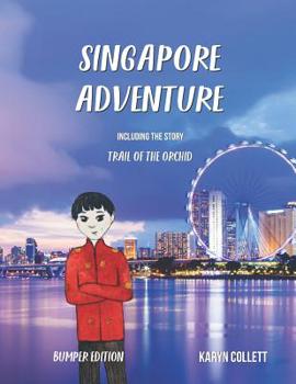 Paperback Singapore Adventure: including the story, Trail of the Orchid Book