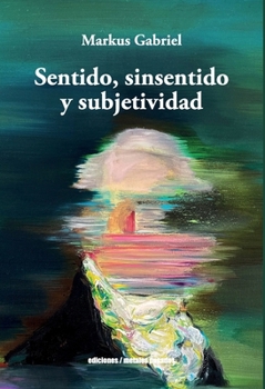 Paperback Sentido, sinsentido y subjetividad (Spanish Edition) [Spanish] Book