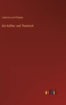 Hardcover Der Kaffee- und Theetisch [German] Book