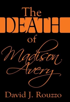 Hardcover The Death of Madison Avery Book