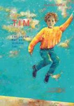 Paperback Tim, der Junge, der vom Himmel fiel [German] Book